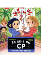 Je suis en cp - t36 - plantons des arbres ! - niveau 3