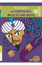 10 contes des mille et une nuits - + un cahier special pour aller plus loin