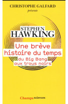 Une breve histoire du temps - du big bang aux trous noirs