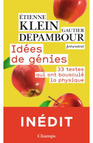 Idees de genies - 33 textes qui ont bouscule la physique