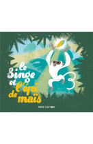 Le singe et l-epi de mais