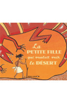 La petite fille qui voulait voir le desert