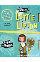 Les enquetes de lottie lipton - vol06 - l-aigle de rome