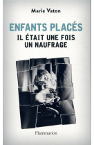 Enfants places - il etait une fois un naufrage - illustrations, couleur