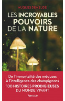 Les incroyables pouvoirs de la nature