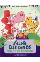 L-ecole des dinos - t04 - stega fete son anniversaire