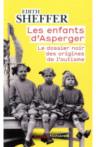 Les enfants d-asperger - le dossier noir des origines de l-autisme