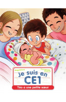 Je suis en ce1 - t14 - teo a une petite soeur