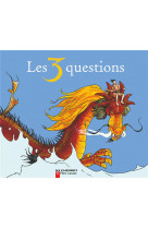 Les 3 questions