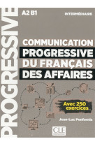 Communication progressive du francais des affaires - niveau intermediaire a2-b1