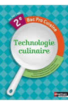 Technologie culinaire 2e bac pro cuisine livre de l-eleve