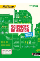 Sciences de gestion - 1re stmg pochette reflexe stmg i-manuel bi-media