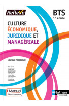 Culture economique juridique et manageriale bts 1 (pochette reflexe) - livre + licence eleve - 2018