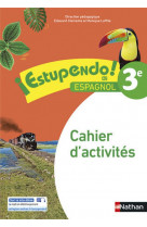 Estupendo espagnol 3e 2017 - cahier d-activites