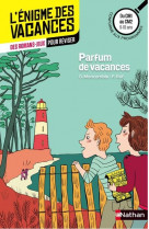 L-enigme des vacances - du cm1 au cm2 parfum de vacances