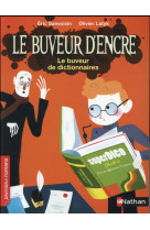 Le buveur d-encre: le buveur de dictionnaires