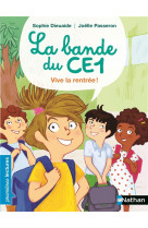 La bande du ce1:vive la rentrée !