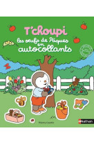 T-choupi les oeufs de paques en autocollants