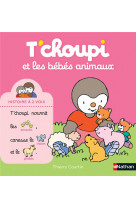 T-choupi et les bebes animaux