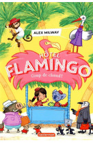 Hotel flamingo - vol02 - coup de chaud