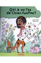 Livre marionnette - qui a vu l-os de chien foufou ?