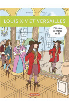 L-histoire de france en bd - t02 - louis xiv et versailles - ne2018