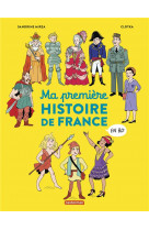 L-histoire de france en bd - ma premiere histoire de france en bd