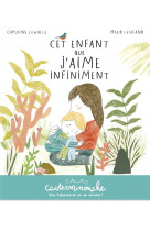 Casterminouche - cet enfant que j-aime infiniment - petits albums souples