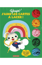 Youpi ! j-aime les cartes a lacer