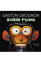 Gaston grognon - t03 - soiree pyjama