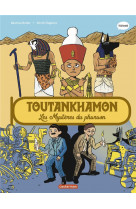 L-histoire du monde en bd - toutankhamon - les mysteres du pharaon