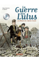 La guerre des lulus - t01 - 1914, la maison des enfants trouves - offre decouverte