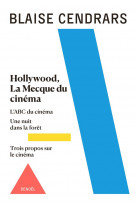 Oeuvres completes - vol03 - hollywood, la mecque du cinema