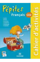 Pepites francais ce2 (2015) - cahier d-activites