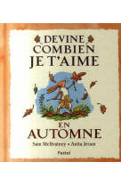 Devine combien je t aime en automne