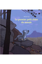 Le premier petit chien du monde