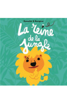 La reine de la jungle