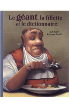 Le geant, la fillette et le dictionnaire