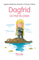 Dagfrid - le mal du pays