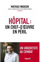 Hopital : un chef-d-oeuvre en peril