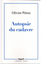 Autopsie du cadavre