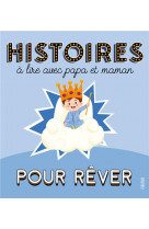 Histoires a lire avec papa et maman - pour rever