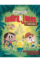 Indira et jones - le temple oublie, tome 1