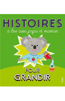 Histoires a lire avec papa et maman pour grandir