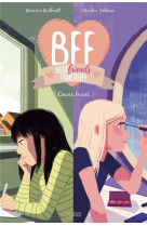 Bff - tome 8 - coeurs brises, tome 8