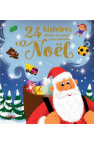 24 histoires pleines de magie pour attendre noël