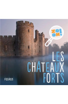 Les chateaux forts