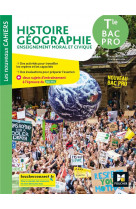 Les nouveaux cahiers - histoire-geographie-emc - tle bac pro - ed. 2021 - livre eleve