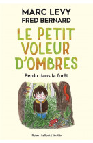 Le petit voleur d-ombres - tome 2 perdu dans la foret - vol02