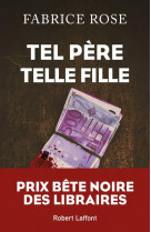 Tel pere, telle fille